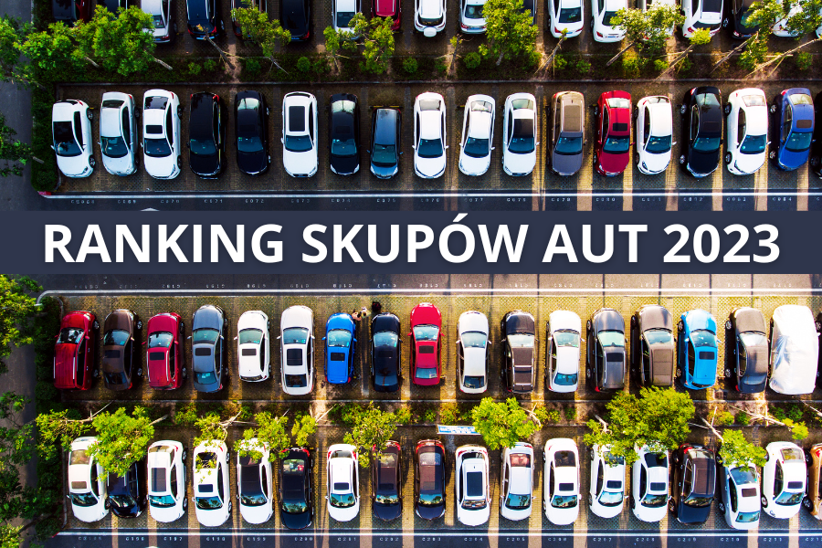 Skupy aut - ranking w Polsce 2023